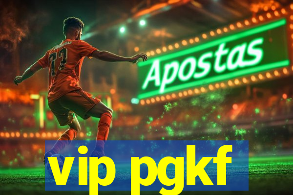 vip pgkf